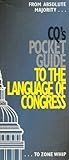CQ's Pocket Guide to the Language of Congress, , 0871879956