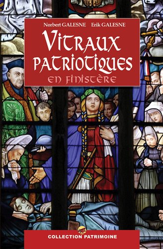 Les  vitraux patriotiques en Finistère