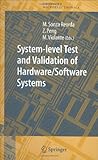 System-Level Test and Validation of Hardware/Software Systems, , 1852338997