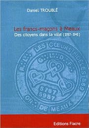 Les  francs-maçons à Meaux