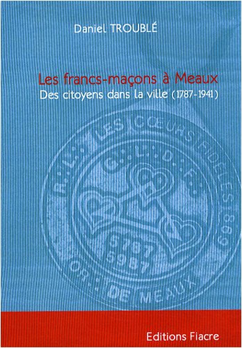Les  francs-maçons à Meaux