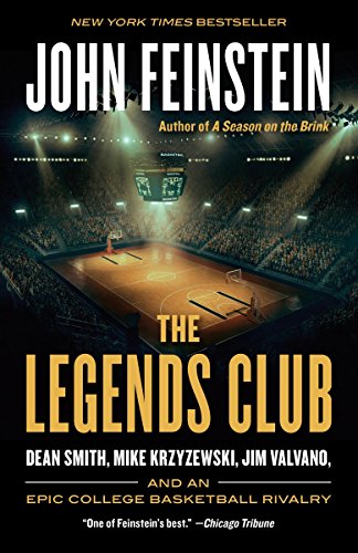 The Legends Club: Dean Smith, Mike Krzyzewski, Jim Valvano, and an Epic College Basketball Rivalry (Best College Football Rivalries)