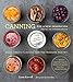 Canning for a New Generation: Updated and Expanded Edition: Bold, Fresh Flavors for the Modern Pantr by Liana Krissoff, Rinne Allen