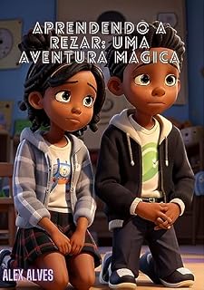 Livro Aprendendo a Rezar: Uma Aventura Mágica