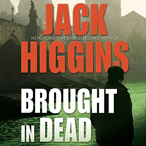 Brought In Dead by Jack Higgins