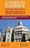 A Guide to Florence per Dan Brown's Inferno: An eBook with an audio version for discovering Florence, Italy, in the footsteps of Robert Langdon (Travel 1)