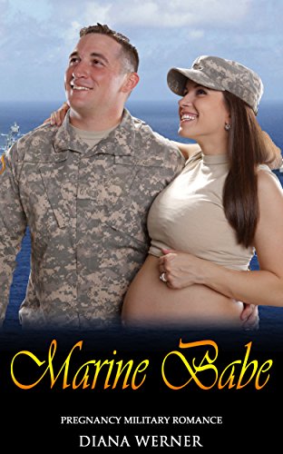 Marine Babe: Pregnancy Military Romance