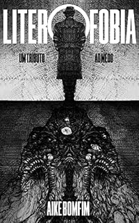 Livro LITEROFOBIA: Um Tributo ao Medo