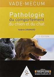 Vade-mecum de pathologie du comportement du chien et du chat