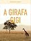 Livro A Girafa GiGi: Livro Infantil