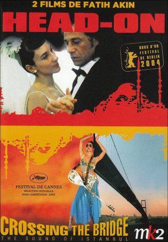 Fatih Akin - Coffret - Head On + Crossing The Bridge