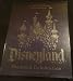 Disneyland A Celebration of New Magic and Fond Memories - Limited Edition 1484722051 Book Cover