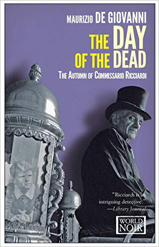 The Day of the Dead: The Autumn of Comissario Ricciardi (The Commissario Ricciardi Mysteries Book 4) by Maurizio de Giovanni