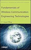 Fundamentals of Wireless Communication Engineering Technologies