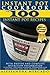 Instant Pot Cookbook: Top 100 Instant Pot Recipes WITH PHOTOS and Complete Nutrition Information; Electric Pressure Cooker Cookbook for Easy Weight Loss and Optimal Health