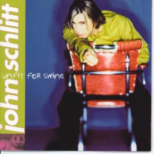 John Schlitt - Unfit for Swine - Zortam Music