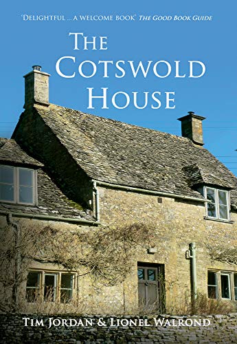 The Cotswold House by Tim Jordan, Lionel Walrond
