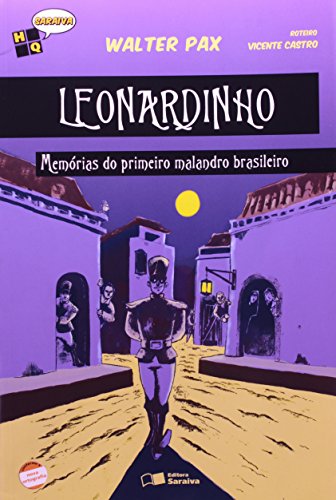 Livro Leonardinho. Memórias do Primeiro Malandro Brasileiro   Coleção HQ Saraiva