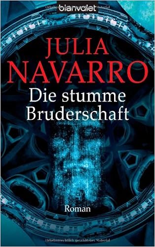 Die Stumme Bruderschaft Roman Blanvalet 36655 Navarro Julia 9783442366552 Amazon Com Books
