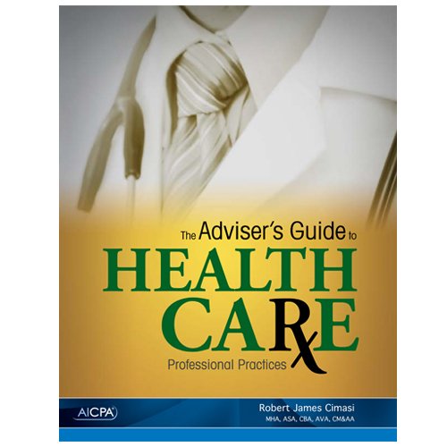 The Adviser S Guide To Healthcare Professional Practice Robert