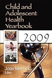 Child and Adolescent Health Yearbook 2009, Merrick, Joav, 1616689137