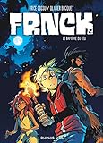 Frnck, Tome 2 : Le baptême du feu by 