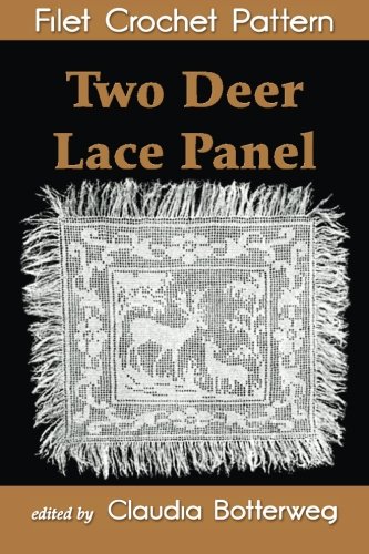 Two Deer Lace Panel Filet Crochet Pattern: Complete Instructions and Chart by Eleanor Koontz