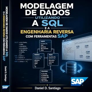 Livro MODELAGEM DE DADOS: UTILIZANDO A SQL E A ENGENHARIA REVERSA COM FERRAMENTAS SAP