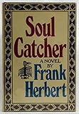 Hardcover Soul Catcher by Herbert, Frank Book