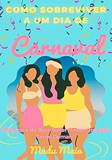 Livro Como Sobreviver A Um Dia De Carnaval