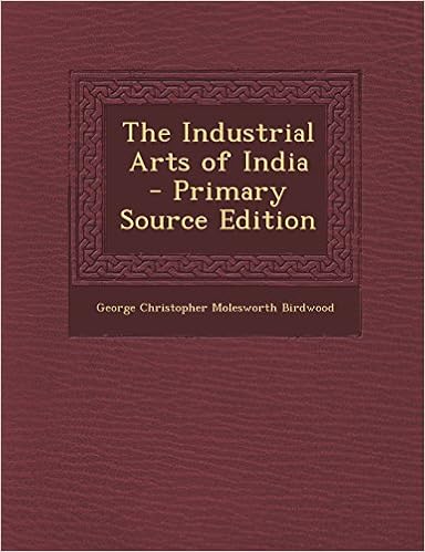 The Industrial Arts Of India Amazoncouk George - 