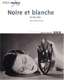 " Noire et blanche" de Man Ray
