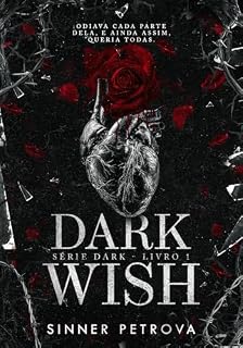 Livro Dark Wish (Série Dark Livro 1)