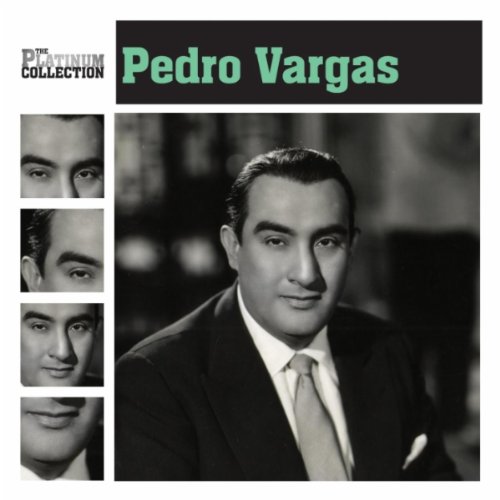 Pedro Vargas - Platinum Collection - Zortam Music