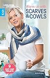 Warm up with Scarves & Cowls: 9 Cozy Knit Projects by Andy Javori
