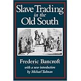 Slave Trading in the Old South (Southern Classics)