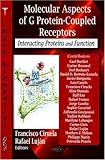 Molecular Aspects of G Protein-Coupled Receptors : Interacting Proteins and Function, , 1600219152