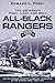 The US Army's First, Last, and Only All-Black Rangers: The 2d Ranger Infantry Company (Airborne) in by Master Sergeant (Ret.) Edward L. Posey
