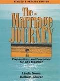 The Marriage Journey: Preparations and Provisions for Life Together