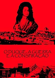 Livro O Duque, a Guerra e a Conspiração