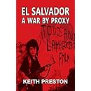 El Salvador - A War by Proxy