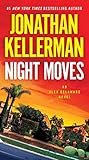 Night Moves: An Alex Delaware Novel by Jonathan Kellerman