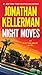 Night Moves: An Alex Delaware Novel by Jonathan Kellerman
