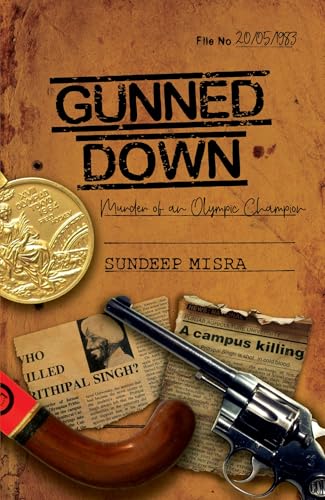 Gunned Down: Murder of an Olympic Champion