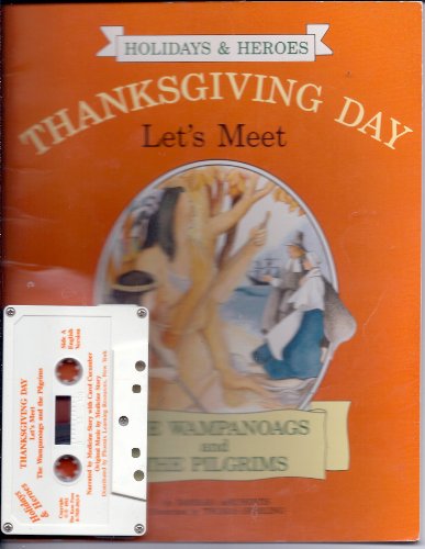 Thanksgiving Day: Let's Meet the Wampanoags and the Pilgrims (Holidays & Heroes)