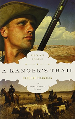 A Ranger's Trail (The Texas Trail Series)