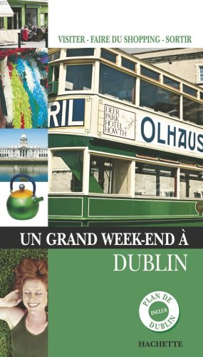 Un  grand week-end à Dublin
