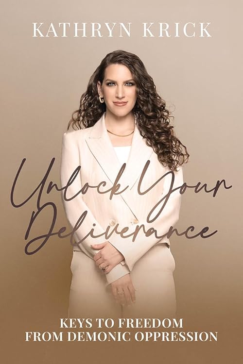 Unlock Your Deliverance: Keys to Freedom From Demonic Oppression