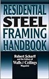 Residential Steel Framing Handbook