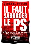 Il faut saborder le PS .